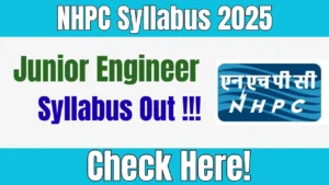 NHPC JE Syllabus 2025