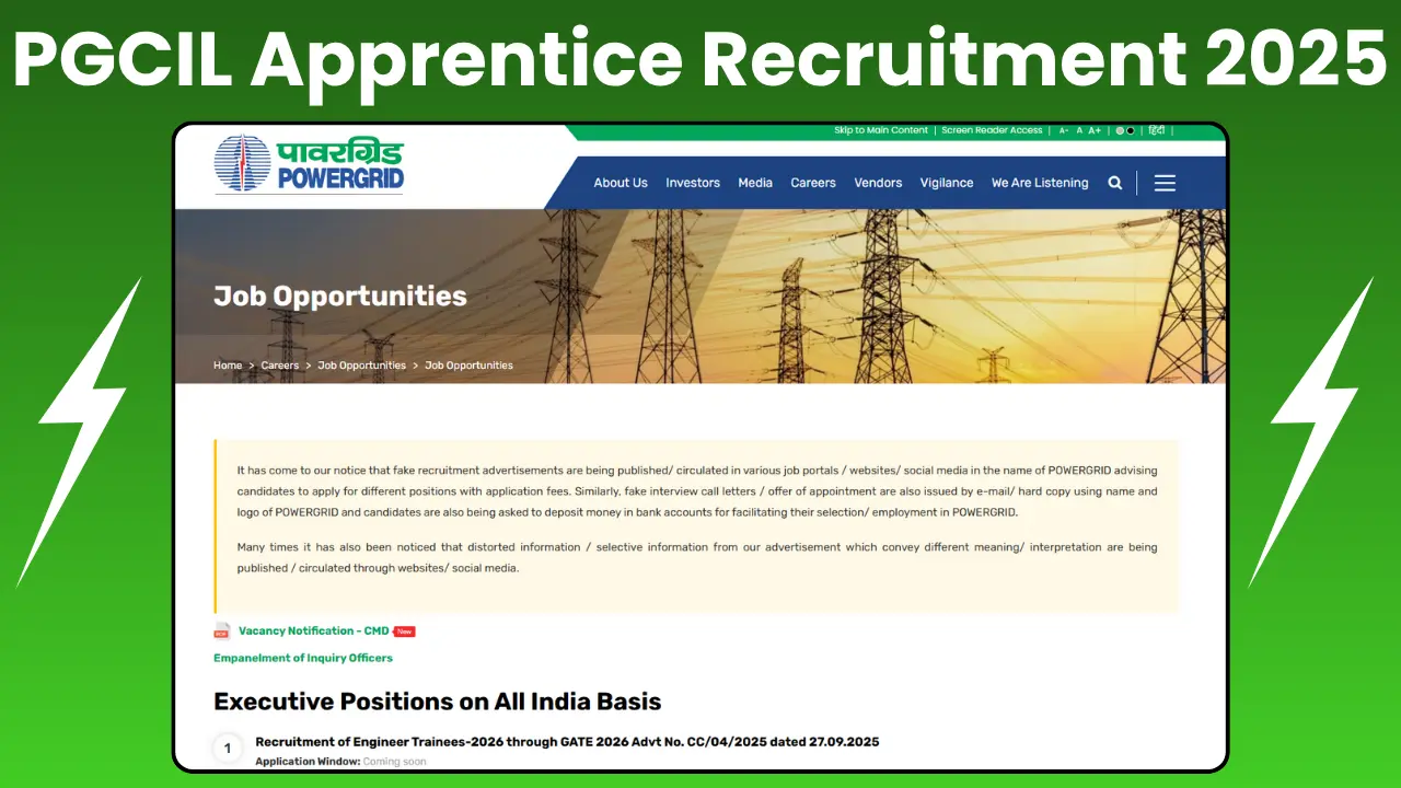 पावर ग्रिड कॉर्पोरेशन ऑफ इंडिया लिमिटेड (PGCIL) अप्रेंटिस भर्ती 2025 के लिए ऑनलाइन आवेदन, 900 से अधिक पदों पर मौका