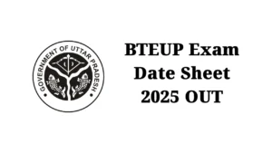 BTEUP Exam Date Sheet 2025 OUT