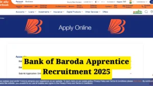 Bank of Baroda Apprentice Recruitment 2025: अप्रेंटिस के 2700 पदों पर आवेदन शुरू