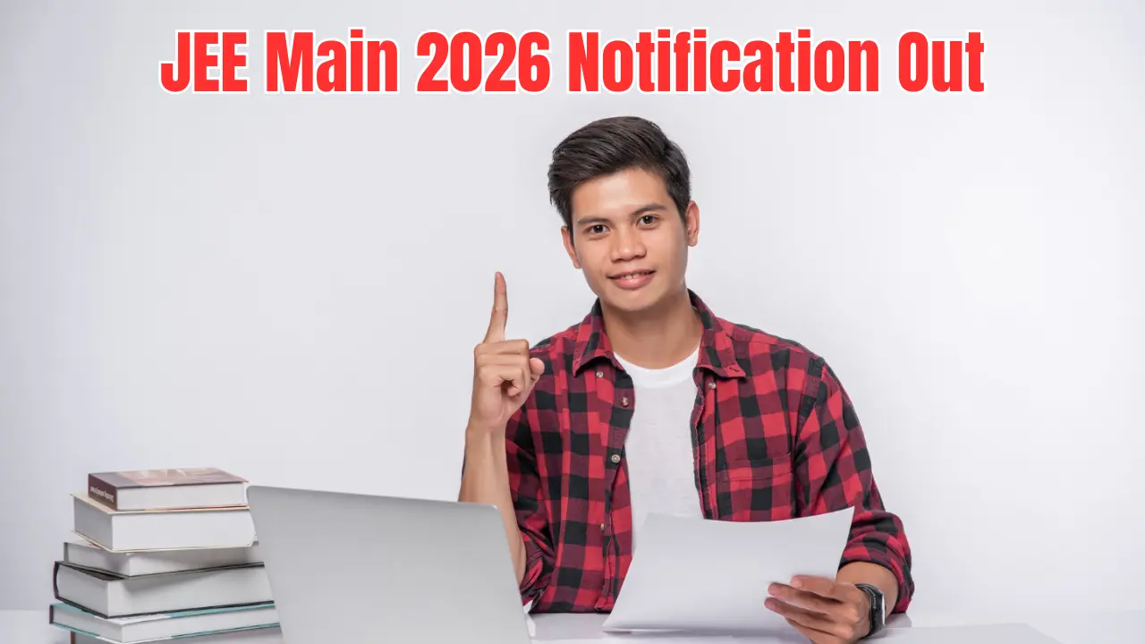 JEE Main 2026 Notification Out