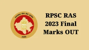 RPSC RAS 2023 Final Marks OUT
