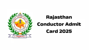 Rajasthan Conductor Admit Card 2025