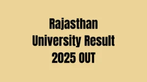 Rajasthan University Result 2025 OUT