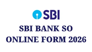 SBI Bank SO Online Form 2026