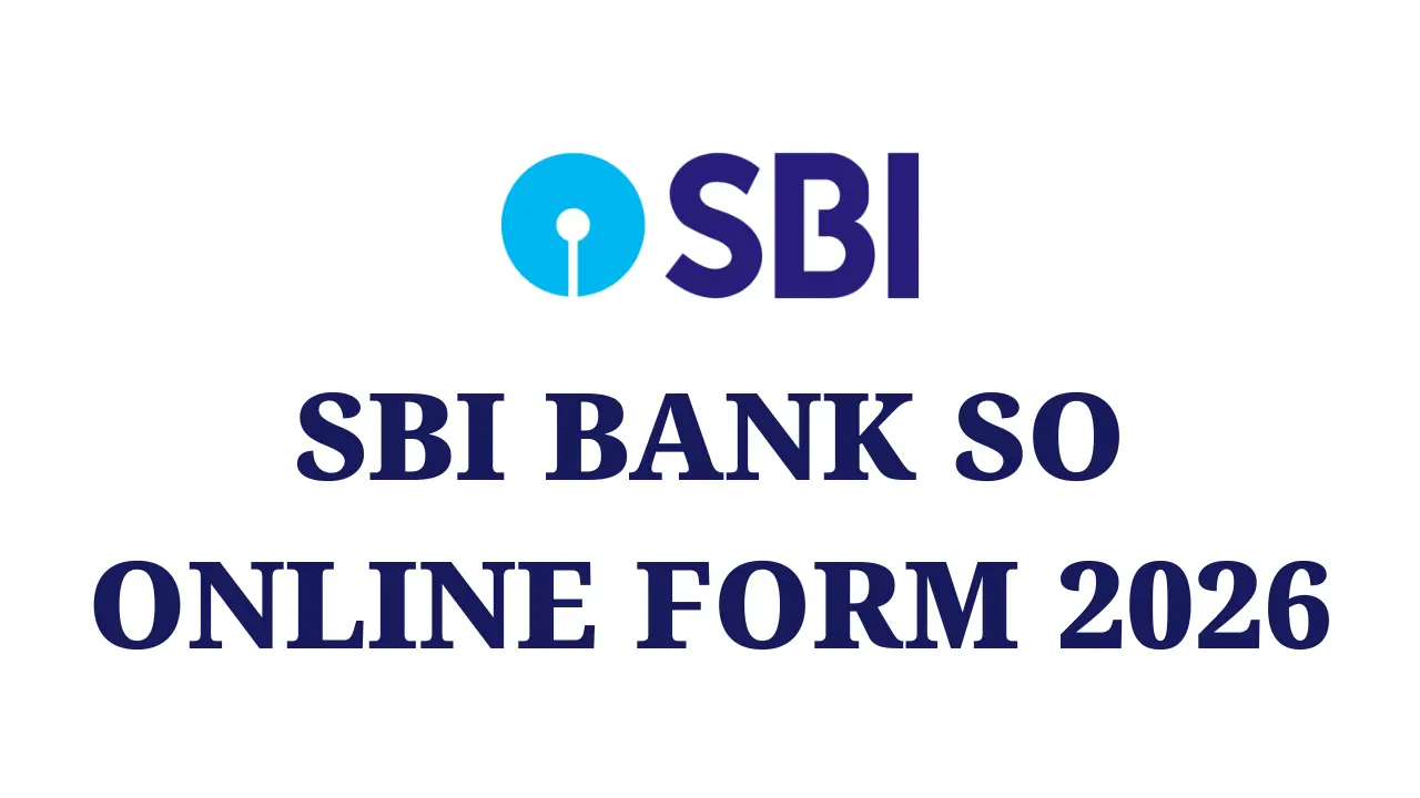 SBI Bank SO Online Form 2026