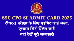 SSC CPO SI Admit Card 2025