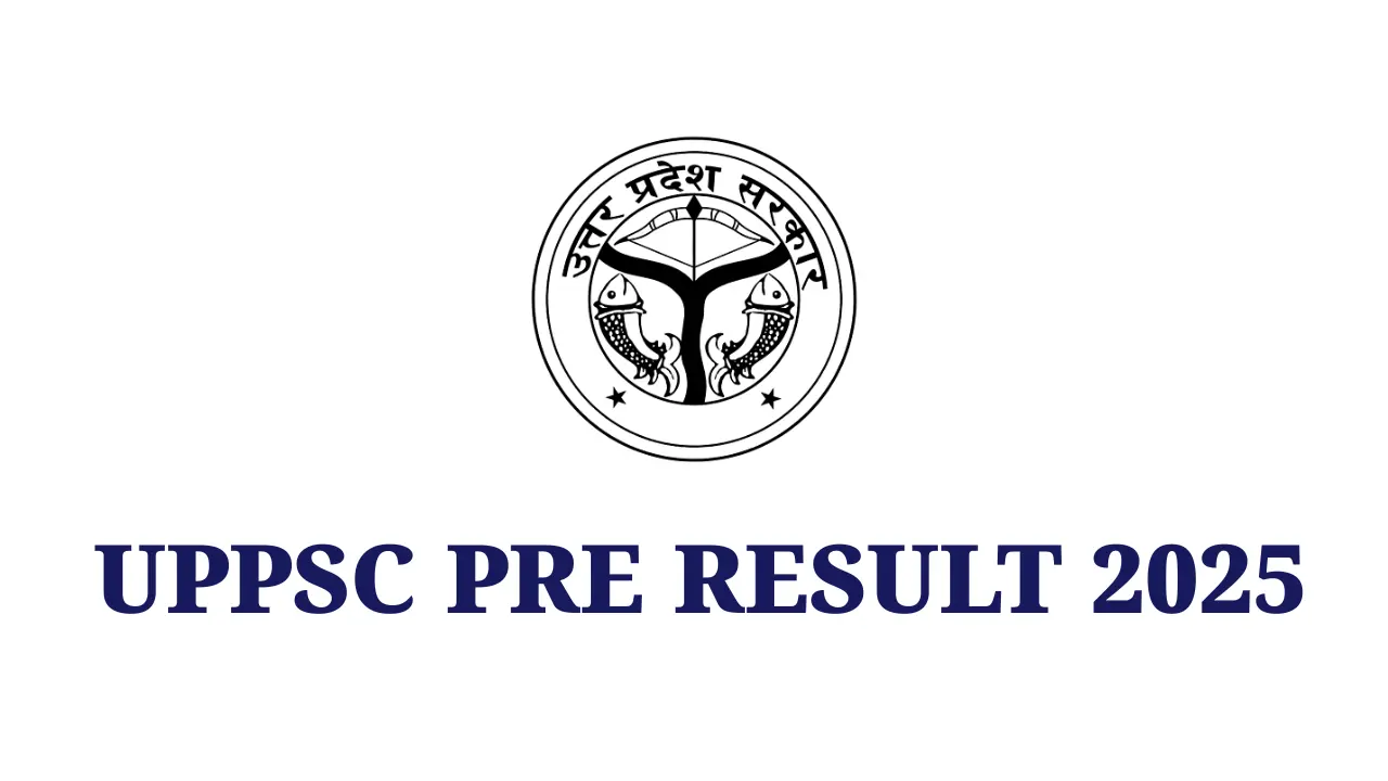 UPPSC Pre Result 2025