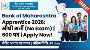 Bank of Maharashtra Apprentice Recruitment 2026 Thumbnail - 600 Vacancy No Exam Selection