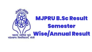 MJPRU BSc Result 2026: 1st 2nd 3rd Year All Semester Result Check Here