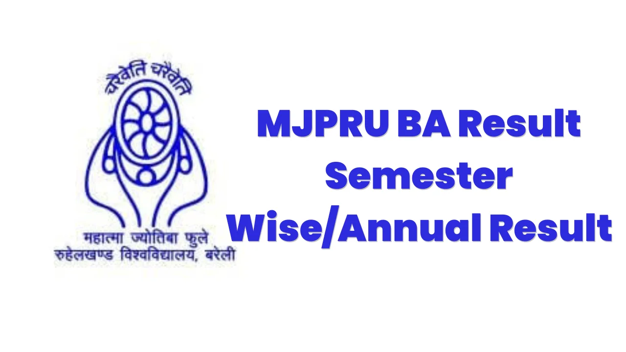 MJPRU BA Result Semester Wise/Annual Result